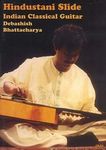 Hindustani Slide: Indian Classical Guitar