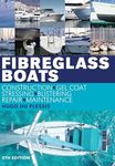 Fibreglass Boats: Construction, gel coat, stressing, blistering, repair, maintenance