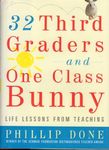 32 Third Graders and One Class Bunny: Life Lessons from Teaching