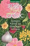 Roses Love Garlic: Companion Planti