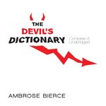 The Devil's Dictionary: Complete & Unabridged (Dover Literature: Humor)