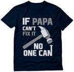 Tstars If PAPA Can't Fix It No One Can Funny Shirt for Grandpa Dad Fathers Day T-Shirt Medium Navy
