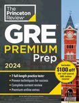 Princeton Review GRE Premium Prep, 2024: 7 Practice Tests + Review & Techniques + Online Tools (2024)