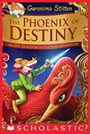 The Phoenix of Destiny: An Epic Kingdom of Fantasy Adventure (Geronimo Stilton and the Kingdom of Fantasy: Special Edition)