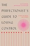 The Perfectionist's Guide to Losing