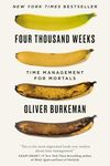 Four Thousand Weeks: The smash-hit bestseller that will change your life