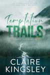 Temptation Trails: A Small-Town Romance (The Haven Brothers Book 3)