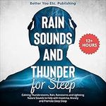 Rain Sounds and Thunder for Sleep: 