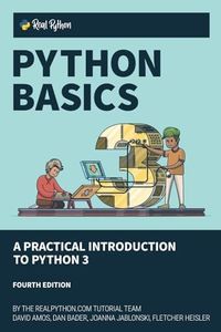 Python Basics: A Practical Introduction to Python 3