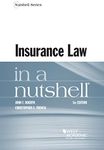 Insurance Law in a Nutshell (Nutshells)