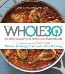 The Whole30: The 30-Day Guide to To