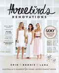 Three Birds Renovations: 400+ renovation and styling secrets revealed