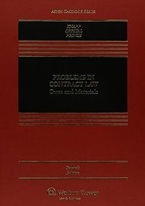 Problems in Contract Law: Cases and Materials, Seventh Edition (Aspen Casebook Series)