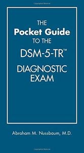 The Pocket Guide to the DSM-5-TR (TM) Diagnostic Exam