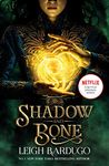 Shadow and Bone: Now a Netflix Original Series: Book 1 (THE GRISHA)