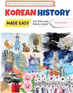 Korean History Made Easy - For Kids and Adults Alike! With Illustrations for Comprehensive Learning