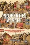 Properties of Rent: Community, Capital and Politics in Globalising Delhi (Metamorphoses of the Political: Multidisciplinary Approaches)