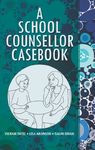 A school counsellor casebook, Vikram Patel