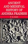 Ancient and Medieval History of Andhra Pradesh [Paperback] P.R. Rao and In recent years many learned monographs have been published throwing new light on different dynasties that ruled over Andhra. But there is no book in English that covers in one volume the entire histo