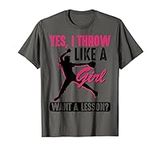 Yes, I Throw Like A Girl | Cool Pit