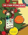 The Cyber Spying Glass (Christmas E