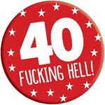 LimaLima 40th Birthday Badge 40 Today 76mm Pin Button Novelty Gift Men Women Him Her