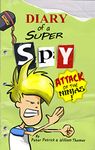 Middle School Super Spy: Attack of the Ninjas! (Diary Of A Super Spy Book 2)