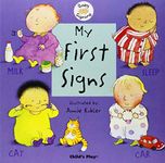 My First Signs: BSL (British Sign Language) Baby Signing