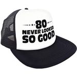 "80 Never Looked So Good" Hat - Happy 80th Birthday Party Supplies, Ideas and Decorations - Funny Birthday