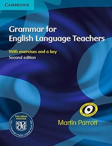 Grammar for English Language Teachers: With Exercises and a key