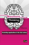Resilient Thinking - Protecting Organisations in the 21st Century