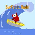 Surf's Up, Dude! (Sammy Bird)