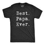 Mens Best Papa Ever T Shirt Funny Gift for Dad or Grandpa Fathers Day Tee Mens Funny T Shirts Dad Joke T Shirt for Men Novelty Tees for Men Black - XXL