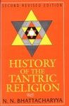 History of the Tantric Religion: An Historical, Ritualistic and Philosophy Study (2nd rev. edn)