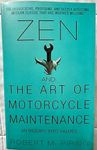 Zen and the Art of Motorcycle Maintenance: An Inquiry into Values