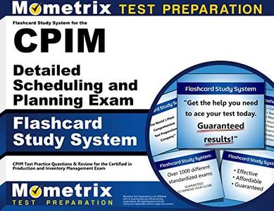 Flashcard Study System for the CPIM Detailed Scheduling and Planning Exam: CPIM Test Practice Questions & Review for the Certified in Production and Inventory Management Exam (Cards)