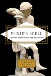 Music's Spell (Everyman's Library POCKET POETS)