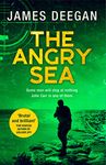 The Angry Sea: The gripping, breathtaking, new military thriller from the ex-SAS author of ONCE A PILGRIM (John Carr, Book 2)