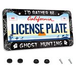 I'd Rather Be Ghost Hunting License Plate Frame Funny for Car Decorative Parts Rustproof License Plate Cover for Standard Us Canada License Plate Holder Unisex 12x6 Inch