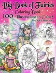 Big Book of Fairies Coloring Book - 100 Pages of Flower Fairies, Celestial Fairies, and Fairies with their Companions: 100 Line Art Illustrations to Color by Molly Harrison - Images from prior books compiled into one BIG BOOK!