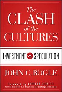 The Clash of the Cultures: Investment vs. Speculation