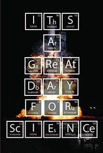 It's A Great Day for Science Periodic Table Elements and Subatomic Particles Motivational Educational Inspirational Poster 12-Inches by 18-Inches Print Wall Art CAP00005