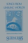 Songs from Unsung Worlds: Science in Poetry