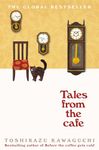 Tales from the Cafe: Book 2 in the million-copy bestselling Before the Coffee Gets cold series (Before the Coffee Gets Cold, 2)