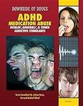 ADHD Medication Abuse: Ritalin, Add
