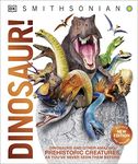 Knowledge Encyclopedia Dinosaur!: Over 60 Prehistoric Creatures as You've Never Seen Them Before