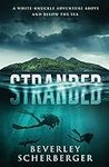 Stranded: A white-knuckle adventure