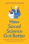 How Social Science Got Better: Over