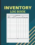 Inventory Log Book: Inventory Book and Ledger to Record and Track Stocked Items and Stock Level for Small Business, Home and Personal Use - Blue Cover