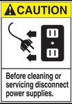 Caution - before cleaning or servicing disconnect power supplies sign, PVC Waterproof sticker